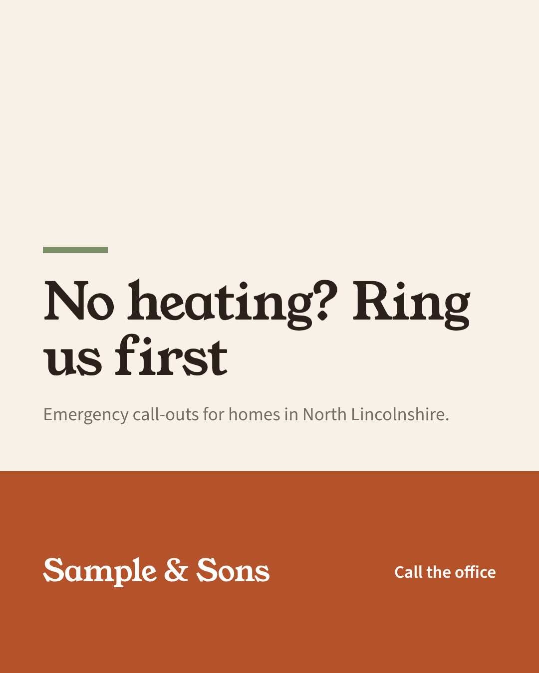 A portrait post: No heating? Ring us first, with the Sample & Sons logo. Sample & Sons is a sample business, not a client.